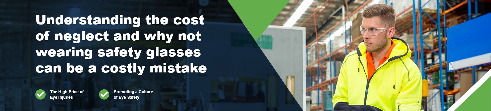 Understanding the Cost of Neglect and Why Not Wearing Safety Glasses Can Be a Costly Mistake